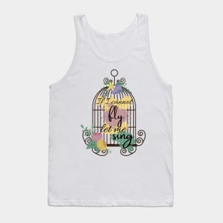 If I Cannot Fly Let Me Sing - Sweeney Todd Musical Tank Top